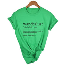 Load image into Gallery viewer, Wanderlust Definition T Shirt Travel Shirt Tumblr Clothing Road Trip T Shirt Aesthetic Clothing Women&#39;s Graphic Tee Slogan Tee