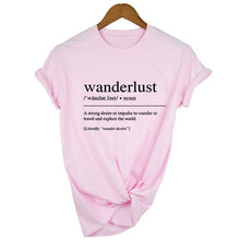 Load image into Gallery viewer, Wanderlust Definition T Shirt Travel Shirt Tumblr Clothing Road Trip T Shirt Aesthetic Clothing Women&#39;s Graphic Tee Slogan Tee