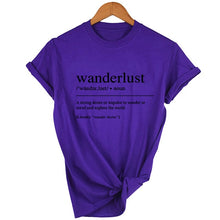 Load image into Gallery viewer, Wanderlust Definition T Shirt Travel Shirt Tumblr Clothing Road Trip T Shirt Aesthetic Clothing Women&#39;s Graphic Tee Slogan Tee