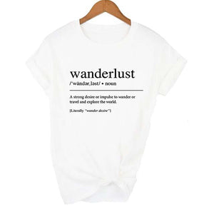 Wanderlust Definition T Shirt Travel Shirt Tumblr Clothing Road Trip T Shirt Aesthetic Clothing Women's Graphic Tee Slogan Tee