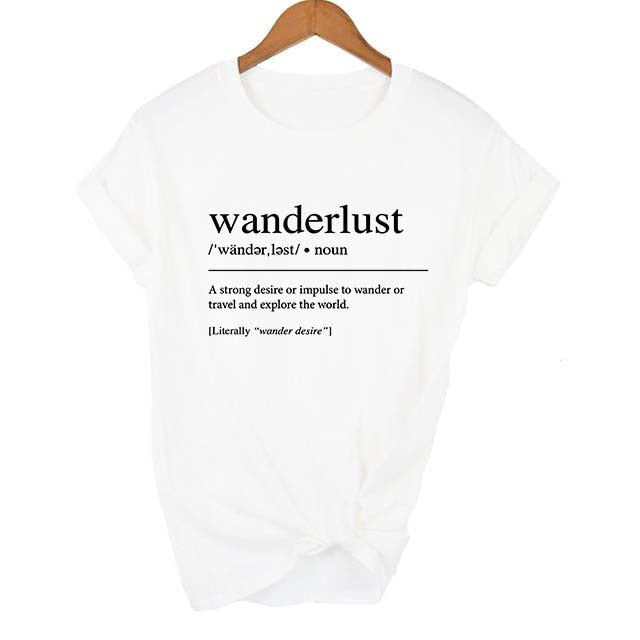 Wanderlust Definition T Shirt Travel Shirt Tumblr Clothing Road Trip T Shirt Aesthetic Clothing Women's Graphic Tee Slogan Tee